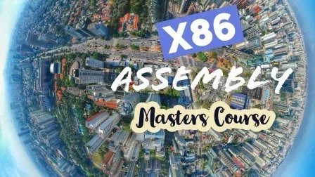 x86 Assembly Language Programming Masters Course